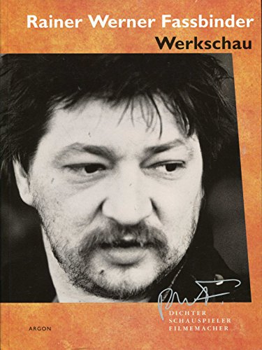 Rainer Werner Fassbinder Dichter, Schauspieler, Filmemacher : Werkschau 28.5-19.7.1992
