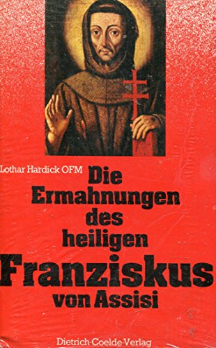 Die Ermahnungen des heiligen Franziskus von Assisi