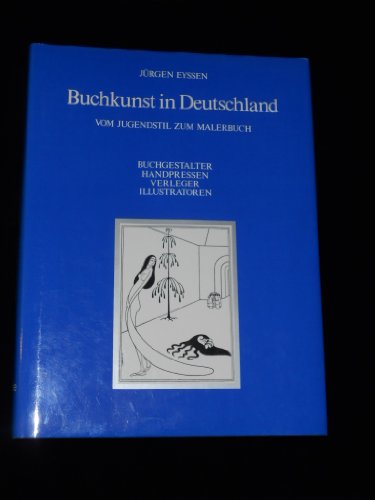 Buchkunst in Deutschland: Vom Jugendstil zum Malerbuch