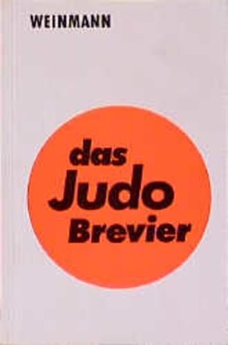 Das Judo-Brevier / Wolfgang Weinmann