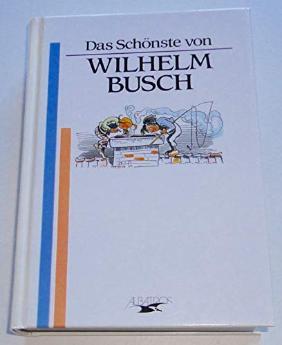 Das Schönste von Wilhelm Busch