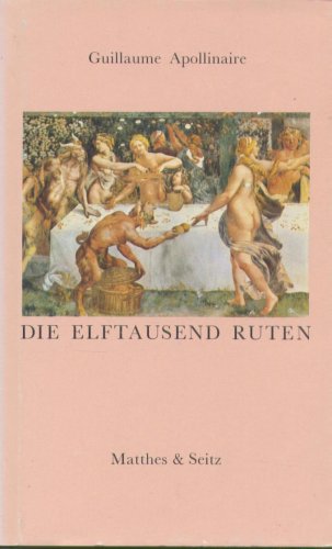 Die elftausend Ruten. Mit Zeichnungen von Michael Wyss und mit Essays von Elisabeth Link, Louis A...
