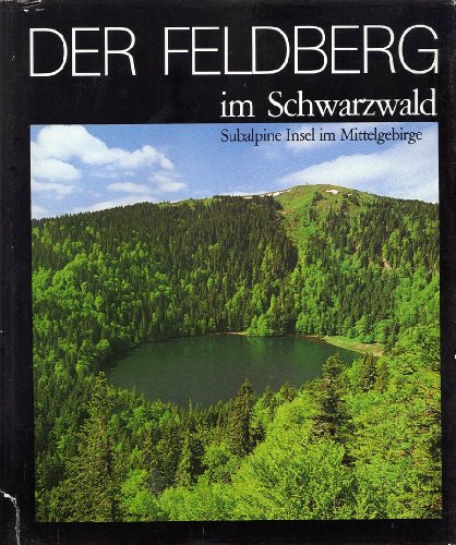 Der Feldberg im Schwarzwald. Subalpine Insel im Mittelgebirge.