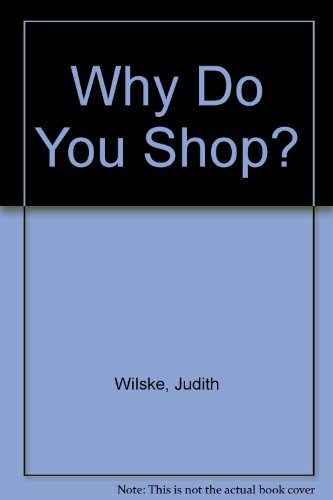 My First Shopping Book. The Why Do You Shop Book for Children.