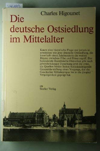Die deutsche Ostsiedlung im Mittelalter. Aus dem Französischen von Manfred Vasold.