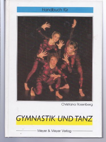 Handbuch für Gymnastik und Tanz. Spaß an Bewegung mit Musik.