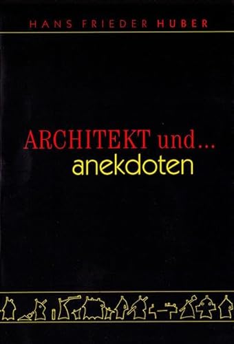 Architekt und .: Anekdoten