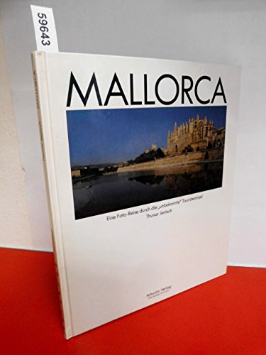 Mallorca - Eine Foto-Reise durch die "unbekannte" Touristeninsel