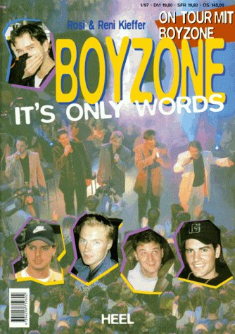 Boyzone, It's only Words : On Tour mit Boyzone