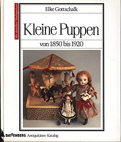 Kleine Puppen von 1850 bis 1920.