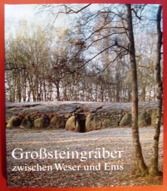 Großsteingräber zwischen Weser und Ems
