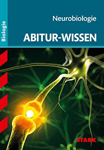 Abitur-Wissen Biologie - Neurobiologie.