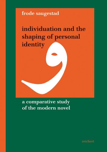 INDIVIDUATION AND THE SHAPING OF PERSONAL IDENTITY. A COMPARATIVE STUDY OF THE MODERN NOVEL