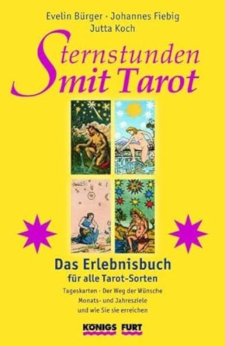 Sternstunden mit Tarot, Ihr ganz persönlicher Weg zum Stern mit 24 Tarot-Karten