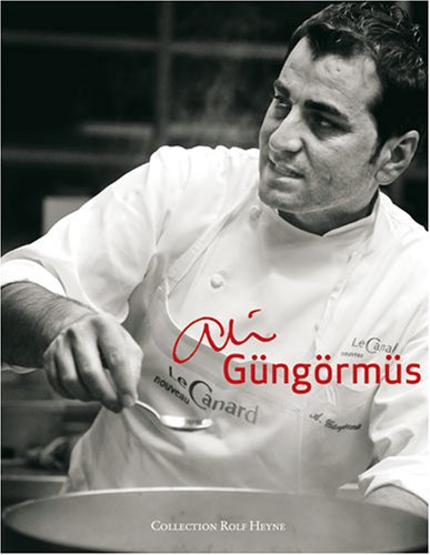Ali Güngörmüs - Das Kochbuch