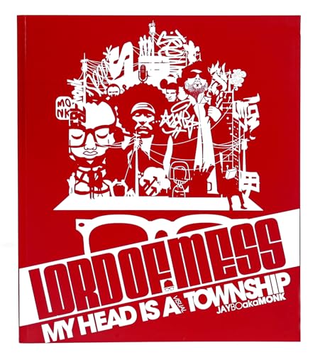 Lord of Mess: My Head Is a Visual Township [With CDROM]
