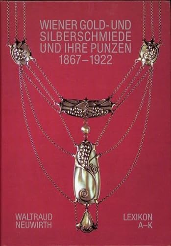 Lexikon Wiener Gold- und Silberschmiede und ihre Punzen 1867-1922.