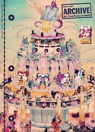 Lurzer's International Archive Special 25 Years Issue: Ads, TV and Posters Worldwide (Lurzer's Specials)
Lurzer's International Archive Special 25 Years Issue: Ads, TV and Posters Worldwide (Lurzer's Specials)