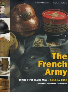 The French Army in the First World War  from1914 to 1918 -------- Volume 1