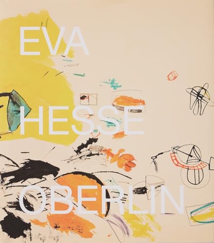 Eva Hesse : Oberlin Drawings: Drawings in the Collection of Allen Memorial Art Museum Oberlin College
Eva Hesse : Oberlin Drawings: Drawings in the Collection of Allen Memorial Art Museum Oberlin College