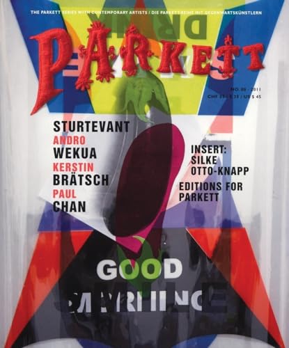 Parkett No. 88 : Sturtevant, Andro Wekua, Kerstin Bratsch, Paul Chan
Parkett No. 88 : Sturtevant, Andro Wekua, Kerstin Bratsch, Paul Chan