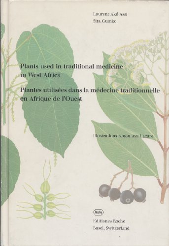 Plants used in traditional medicine in West Africa.= Plantes utilisees dans la medecine tradition...