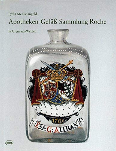 Apotheken-Gefass-Sammlung Roche in Grenzach-Wyhlen.
