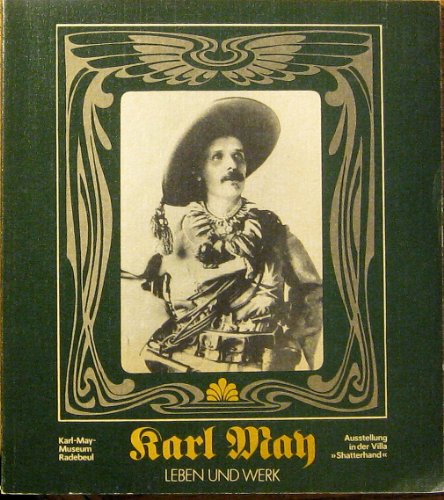 Karl May. Leben und Werk