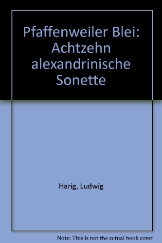 pfaffenweiler blei. achtzehn alexandrinische sonette. vorwort michael krüger