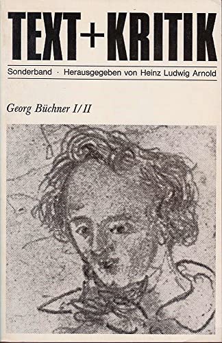 Georg Büchner [Buchner] I/II. (Sonderband aus der Reihe Text + Kritik)