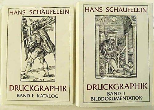 Hans Schäufelein - Das druckgraphische Werk. Band 1: Katalog + Band 2: Bilddokumentation.