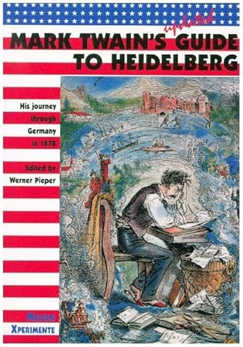Mark Twain's Guide to Heidelberg: His Journey Through Germany in 1878