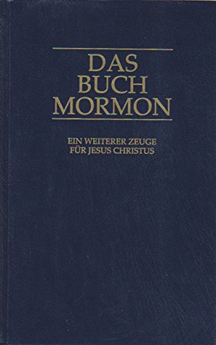 Das Buch Mormon: Ein weiterer Zeuge für Jesus Christus
