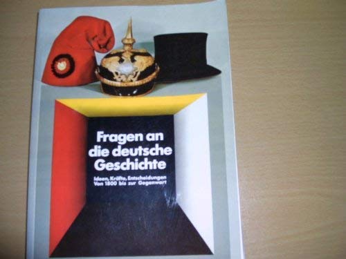 Fragen an die deutsche Geschichte Ideen, Kräfte, Entscheidungen von 1800 bis zur Gegenwart (Engli...