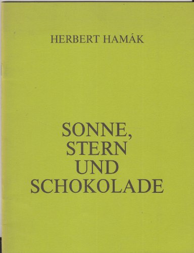 Herbert Hamak: Sonne, Stern Und Schokolade