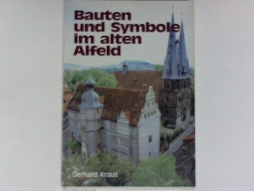 Bauten und Symbole im alten Alfeld