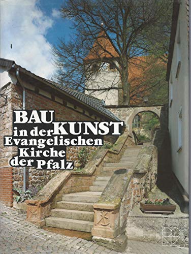 baukunst in der evangelischen kirche der pfalz.