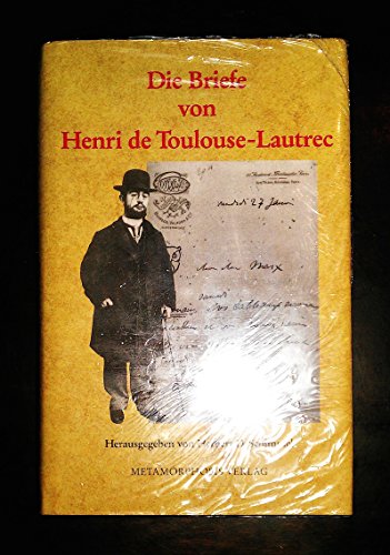 Die Briefe von Henri de Toulouse-Lautrec
