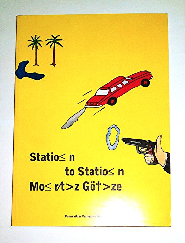Station to Station Mit Texten von Rüdiger Giebler, Klaus Görner, Christoph Tannert 1. Auflage