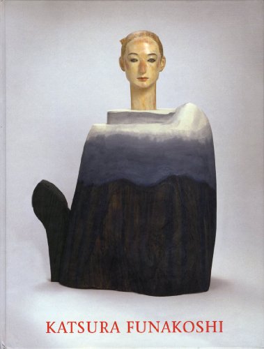 Katsura Funakoshi: Sculpture and Drawings.