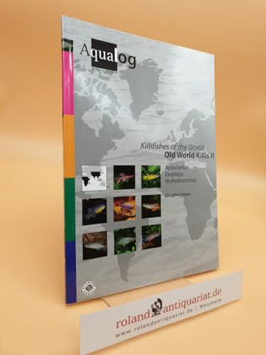 AQUALOG Killifishes of the world: Old World Killis II (English and German Edition)
AQUALOG Killifishes of the world: Old World Killis II (English and German Edition)