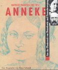 Mathilde Franziska Und Fritz Anneke: Eine Biographie: Aus Der Pionierzeit Von Demokratie Und Frau...