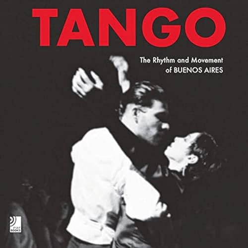 Tango. The Rhythm and Movement of Buenos Aires (inkl. 4 Musik-CDs)
Tango. The Rhythm and Movement of Buenos Aires (inkl. 4 Musik-CDs)