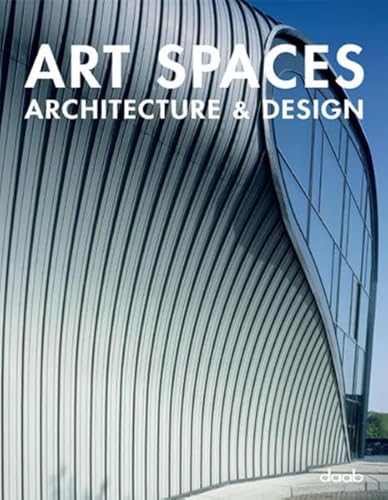 Art Spaces. Architecture & Design