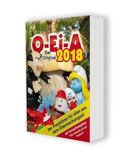 O-Ei-A 2018 - Das Original - Der Preisführer für alles aus dem Überraschungsei!
O-Ei-A 2018 - Das Original - Der Preisführer für alles aus dem Überraschungsei!