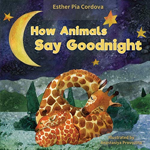 How Animals Say Good Night: A Sweet Going to Bed Book about Animal Sleep Habits (Paperback or Softback)
How Animals Say Good Night: A Sweet Going to Bed Book about Animal Sleep Habits (Paperback or Softback)