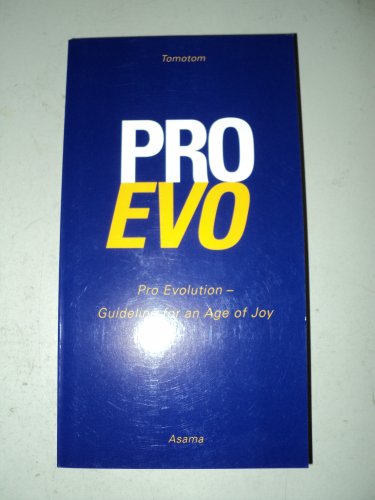 ProEvo - Pro Evolution Guideline for an Age of Joy