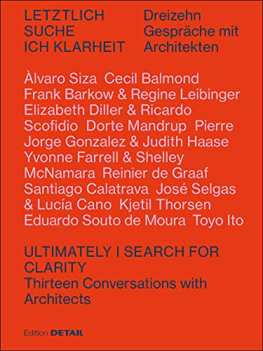 Letztlich Suche Ich Klarheit: Zwölf Gespräche Mit Architekten Format: Paperback
Letztlich Suche Ich Klarheit: Zwölf Gespräche Mit Architekten Format: Paperback