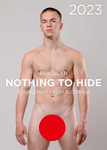 Nothing to Hide. Young Men from Slovakia 2023 (Calendars 2023)