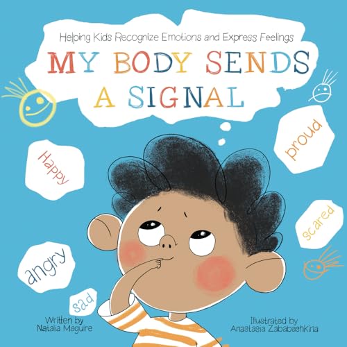 My Body Sends a Signal: Helping Kids Recognize Emotions and Express Feelings (Resilient Kids)
My Body Sends a Signal: Helping Kids Recognize Emotions and Express Feelings (Resilient Kids)